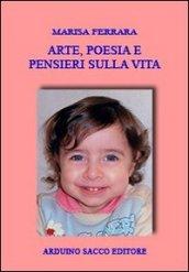 Arte, poesia e pensieri sulla vita