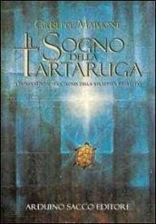 Il sogno della tartaruga