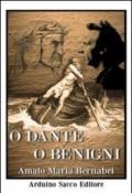 O Dante o Benigni. Da Boccaccio a Boccaccia. Con DVD