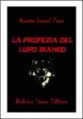 La profezia del lupo bianco