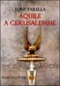 Aquilaquile a Gerusalemme