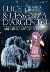 Luce & l'essenza d'argento