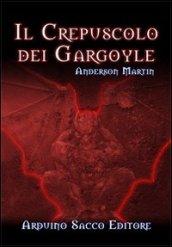 Il crepuscolo dei Gargoyle