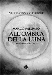 All'ombra della luna