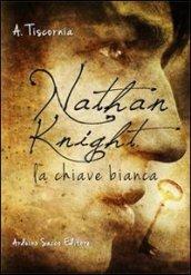 Nathan Knight. La chiave bianca