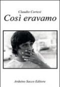 Così eravamo