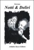 Notti & deliri