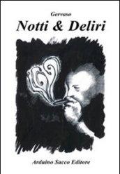 Notti & deliri