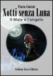 Il male e l'angelo. Notti senza luna