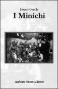 I Minichi (storia di una famiglia patriarcale)