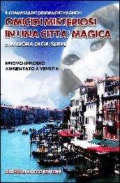 Omicidi misteriosi in una città magica. Il commissario Debora Giovagnoli nel nuovo episodio ambientato a Venezia