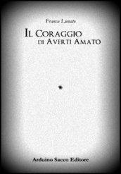 Il coraggio di averti amato