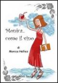 Monica... come il vino