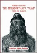 The neanderthal's yawp