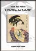 L'ombra dei bambù