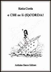 E chi se li (s)corda!