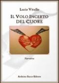 Il volo incerto del cuore