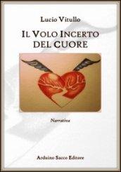 Il volo incerto del cuore