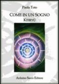 Come in un sogno. Keiryj