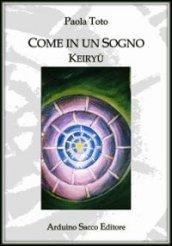 Come in un sogno. Keiryj