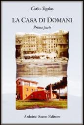 La casa di domani. Prima parte