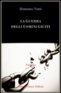 La guerra degli uomini giusti