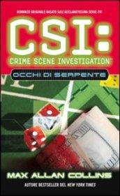 C.S.I. Las Vegas - Occhi Di Serpente