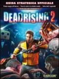 Dead Rising 2 - Guida Strategica