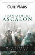 Guild wars. I fantasmi di Ascalon