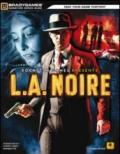 L.A. Noire. Guida strategica ufficiale