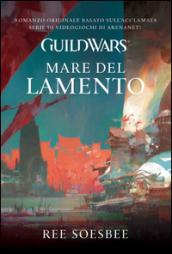 Guild Wars. Mare del lamento