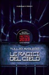 Le Radici del Cielo - Metro 2033 Universe