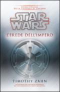 Star Wars. L'erede dell'impero. La trilogia di Thrawn: 1