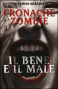 Il bene e il male. Cronache zombie: 2