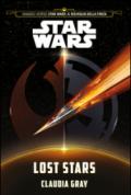 Lost stars. Star Wars (Viaggio verso Star Wars: Il risveglio della forza)