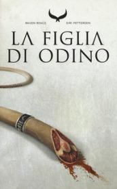 La figlia di Odino. Raven rings