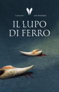 Il lupo di ferro. Trilogia Vardari. Vol. 1