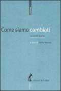 Come siamo cambiati