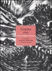 Cinema vivo. Quindici registi a confronto