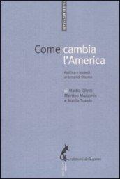 Come cambia l'America. Politica e società ai tempi di Obama