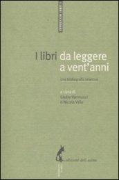 A libri da leggere a vent'anni. Una bibliografia selettiva