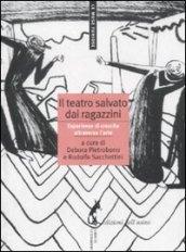 Teatro salvato dai ragazzini (Il)