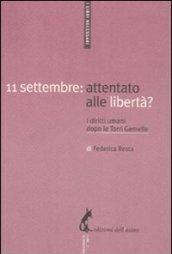 11 settembre: attentato alle libertà? I diritti umani dopo le Torri Gemelle