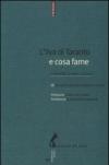 L'Ilva di Taranto e cosa farne. L'ambiente, la salute, il lavoro