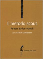 Il metodo scout. Antologia per gli educatori