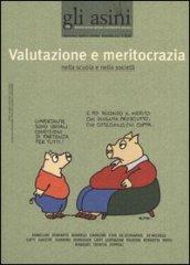 Gli asini. Rivista di educazione e intervento sociale. 18.Valutazione e meritocrazia nella scuola e nella società