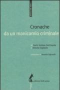 Cronache da un manicomio criminale