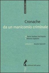 Cronache da un manicomio criminale