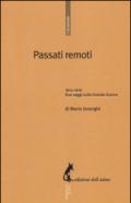 Passati remoti. 1914-1918. Due saggi sulla Grande Guerra