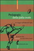 Pedagogia della palla ovale. Un viaggio nell'Italia del rugby